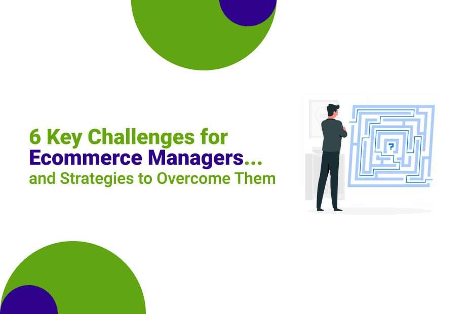 desafíos ecommerce managers